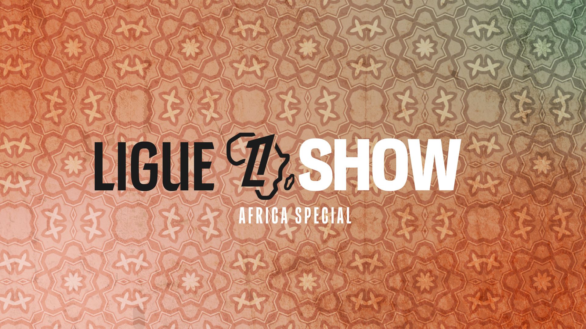 Ligue 1 Show - Special Africa.jpg